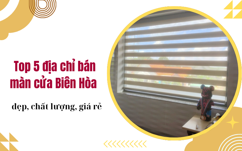 màn cửa biên hòa