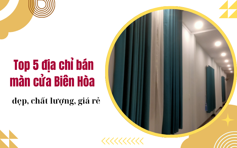 màn cửa biên hòa